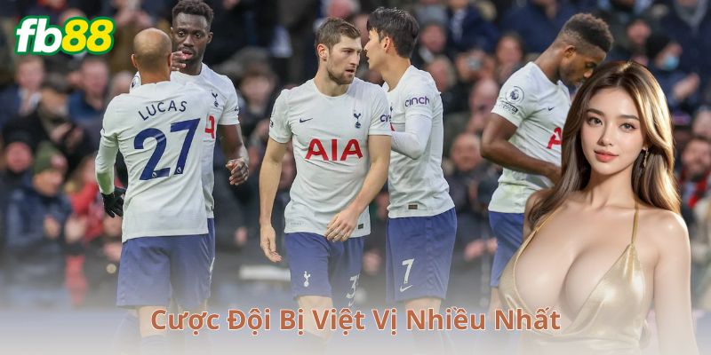 Cược đội bị việt vị nhiều nhất là gì?