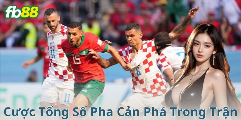 Những yếu tố quyết định tổng số pha cản phá trong trận