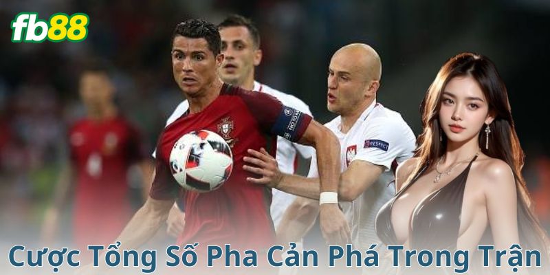 Ví dụ thực tế chi tiết về cược tổng số pha cản phá trong trận